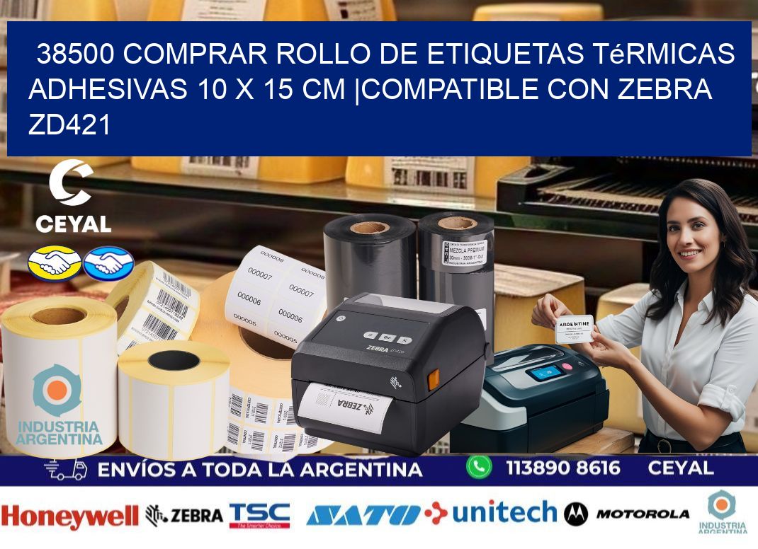 38500 Comprar Rollo de Etiquetas Térmicas Adhesivas 10 x 15 cm |Compatible con Zebra ZD421