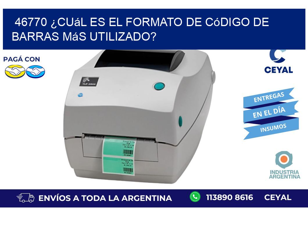 46770 ¿Cuál es el formato de código de barras más utilizado?