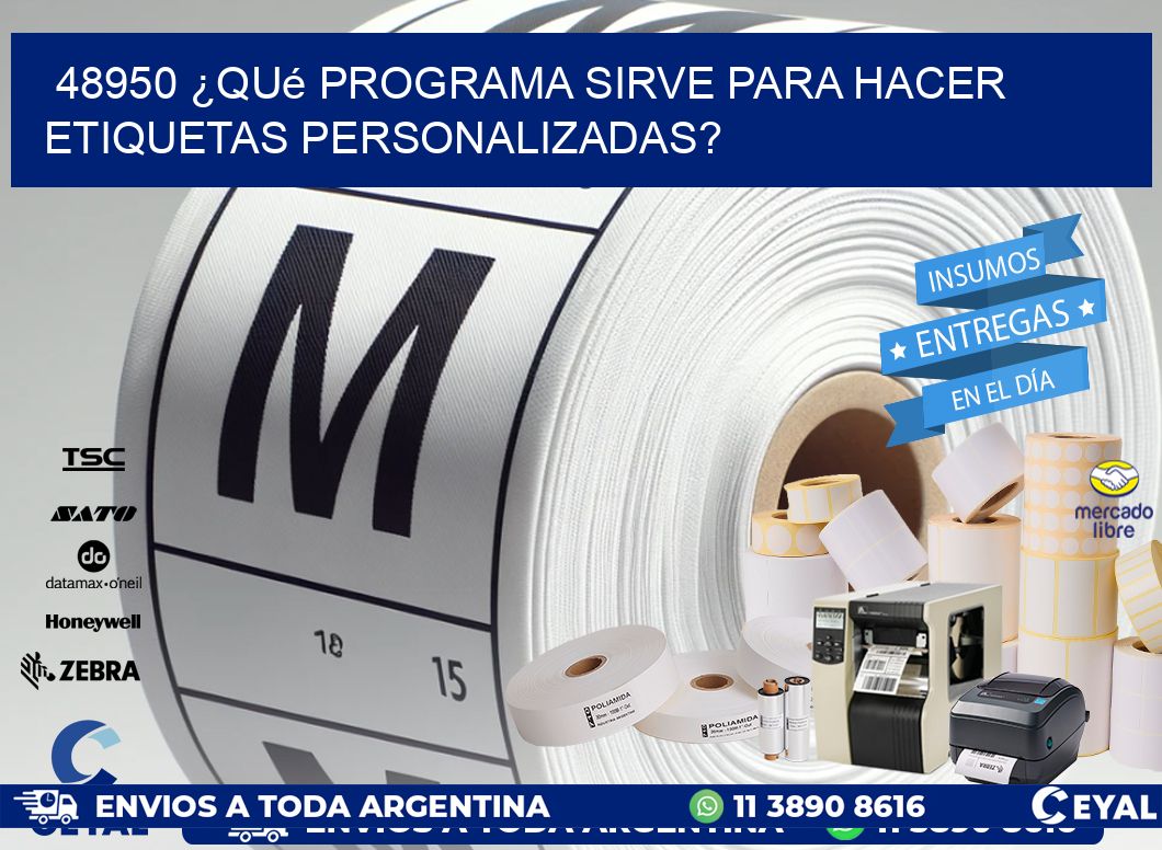48950 ¿Qué programa sirve para hacer etiquetas personalizadas?