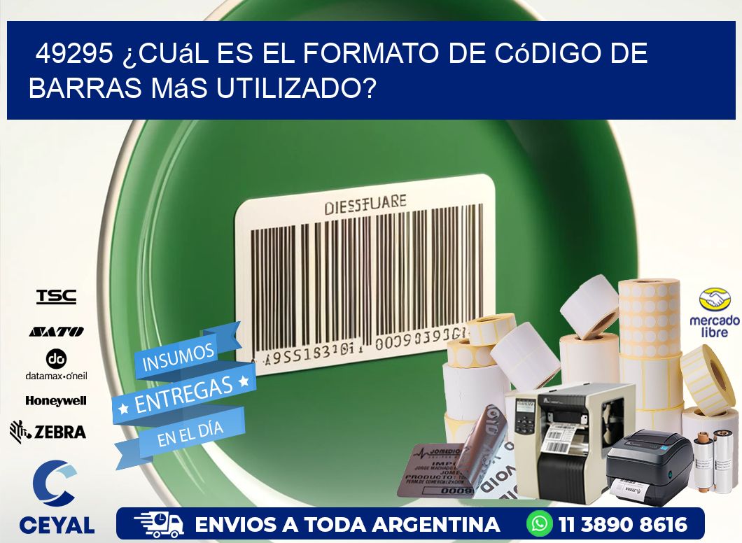 49295 ¿Cuál es el formato de código de barras más utilizado?