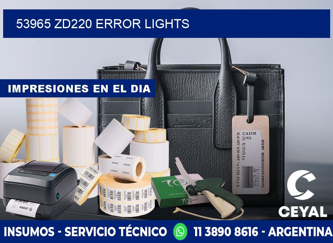 53965 ZD220 error lights