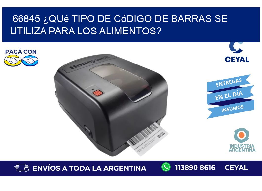 66845 ¿Qué tipo de código de barras se utiliza para los alimentos?