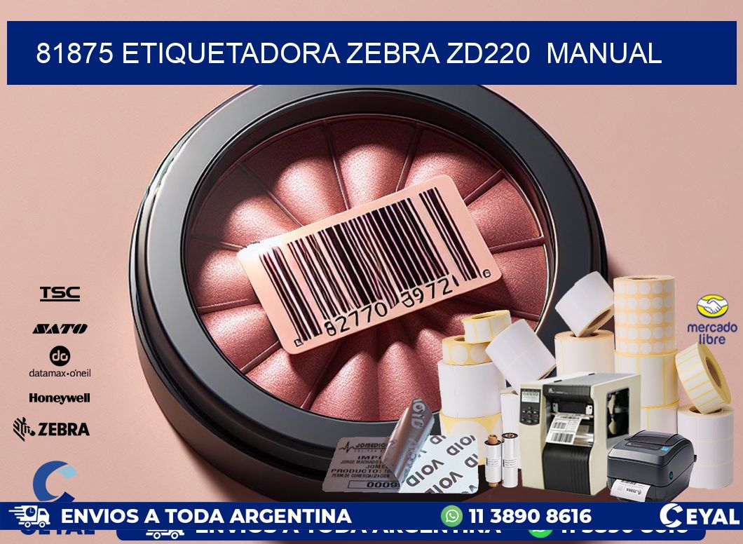 81875 Etiquetadora Zebra ZD220  manual