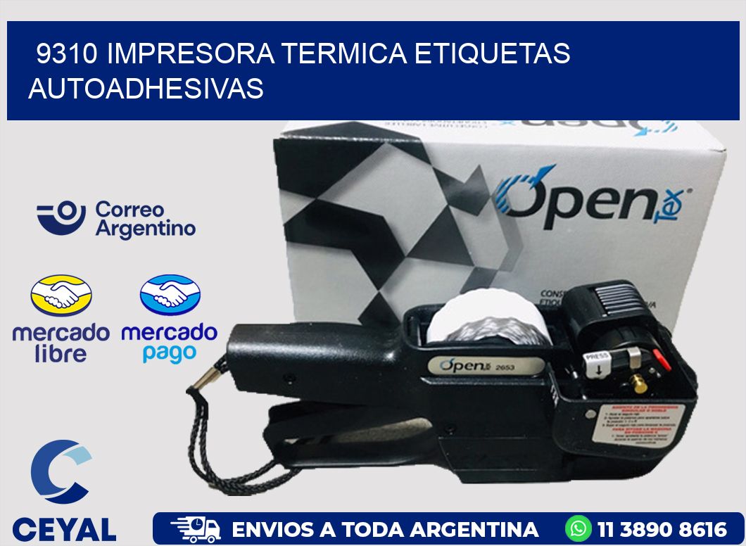 9310 Impresora termica etiquetas autoadhesivas