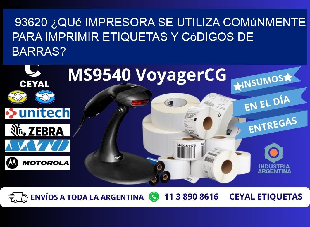 93620 ¿Qué impresora se utiliza comúnmente para imprimir etiquetas y códigos de barras?