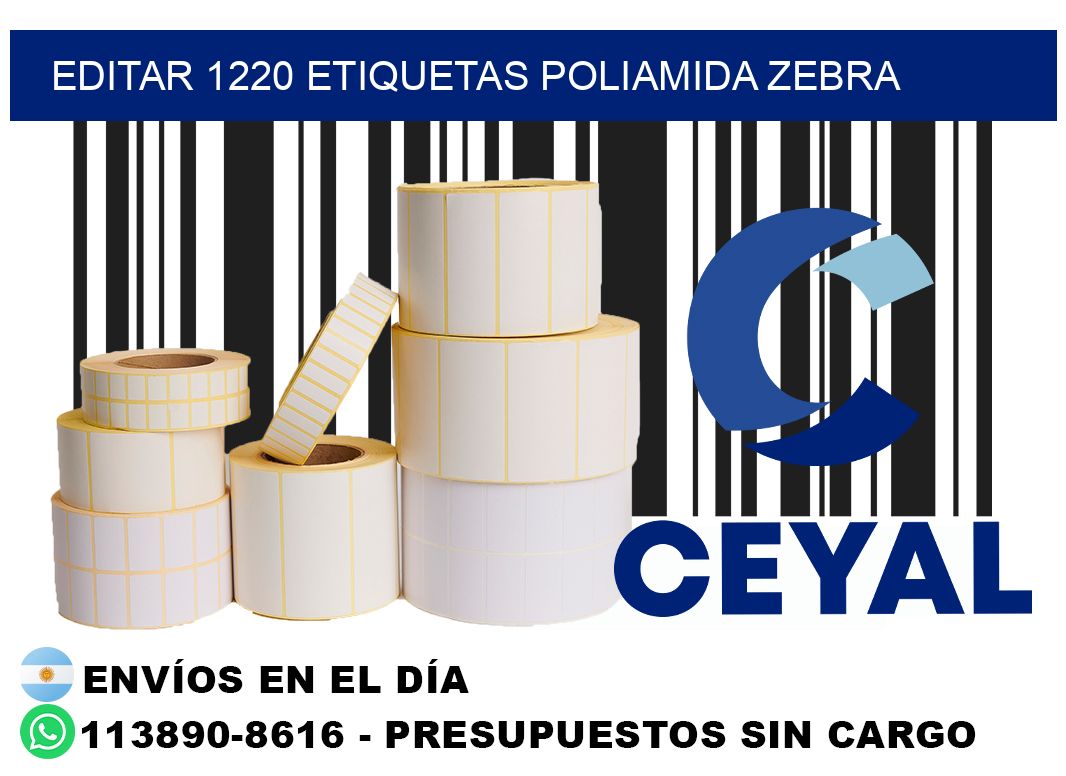 EDITAR 1220 ETIQUETAS POLIAMIDA ZEBRA