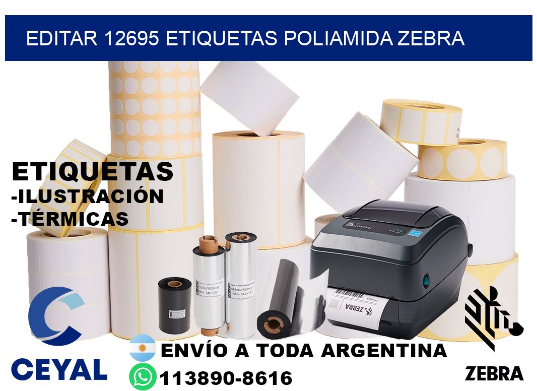 EDITAR 12695 ETIQUETAS POLIAMIDA ZEBRA