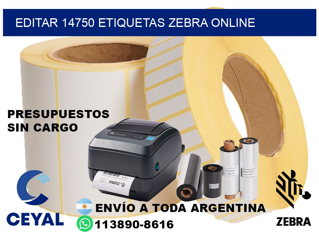EDITAR 14750 ETIQUETAS ZEBRA ONLINE
