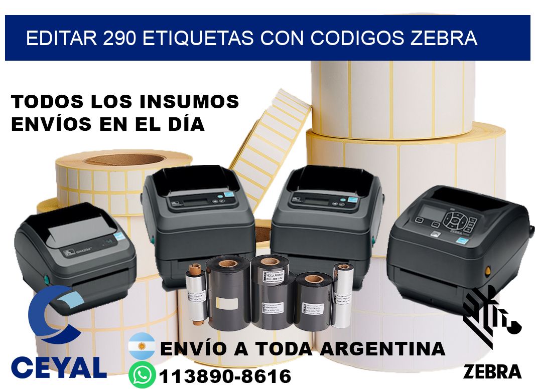 EDITAR 290 ETIQUETAS CON CODIGOS ZEBRA