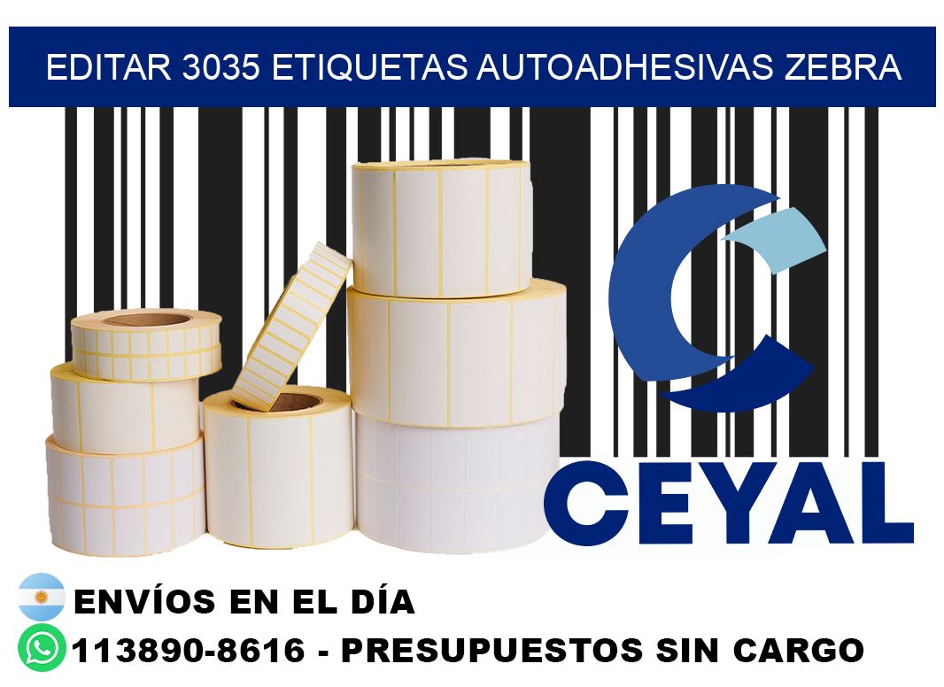EDITAR 3035 ETIQUETAS AUTOADHESIVAS ZEBRA
