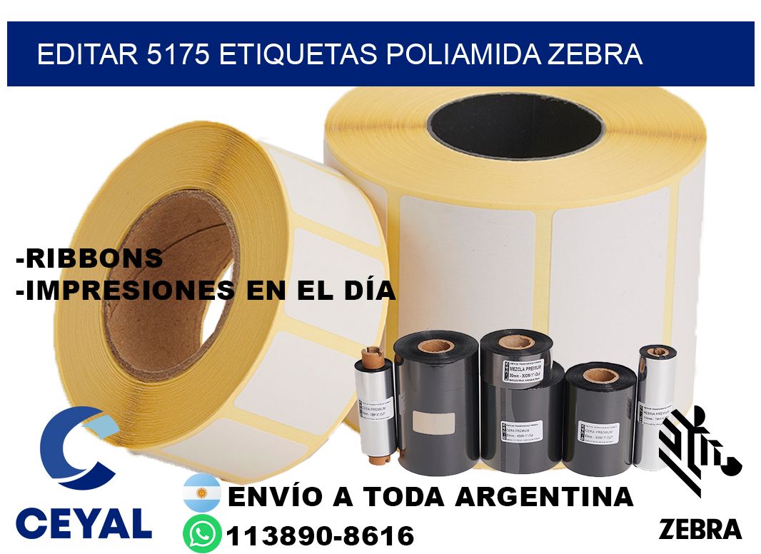 EDITAR 5175 ETIQUETAS POLIAMIDA ZEBRA
