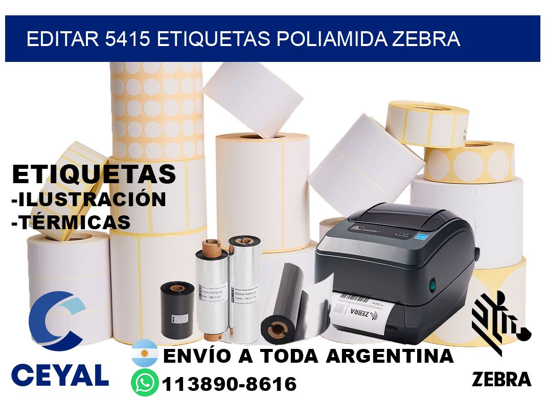 EDITAR 5415 ETIQUETAS POLIAMIDA ZEBRA