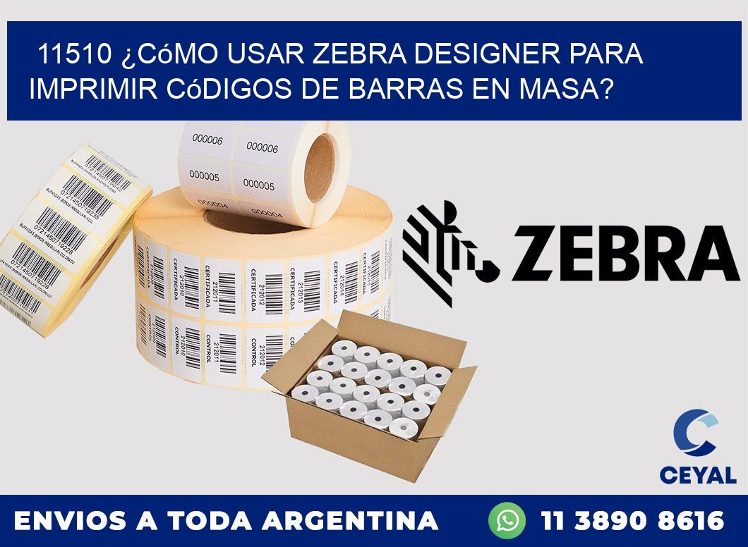 11510 ¿Cómo usar Zebra Designer para imprimir códigos de barras en masa?