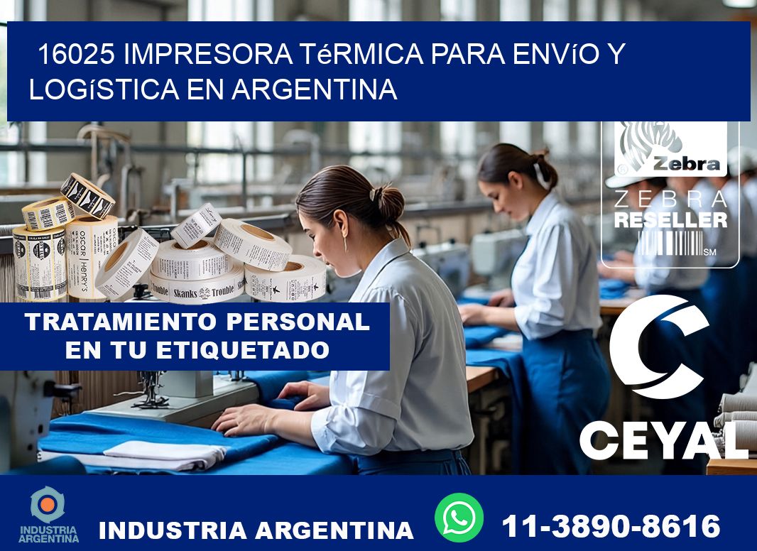 16025 impresora térmica para envío y logística en Argentina
