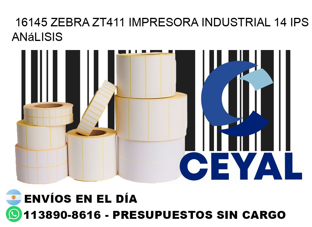 16145 Zebra ZT411 impresora industrial 14 ips análisis