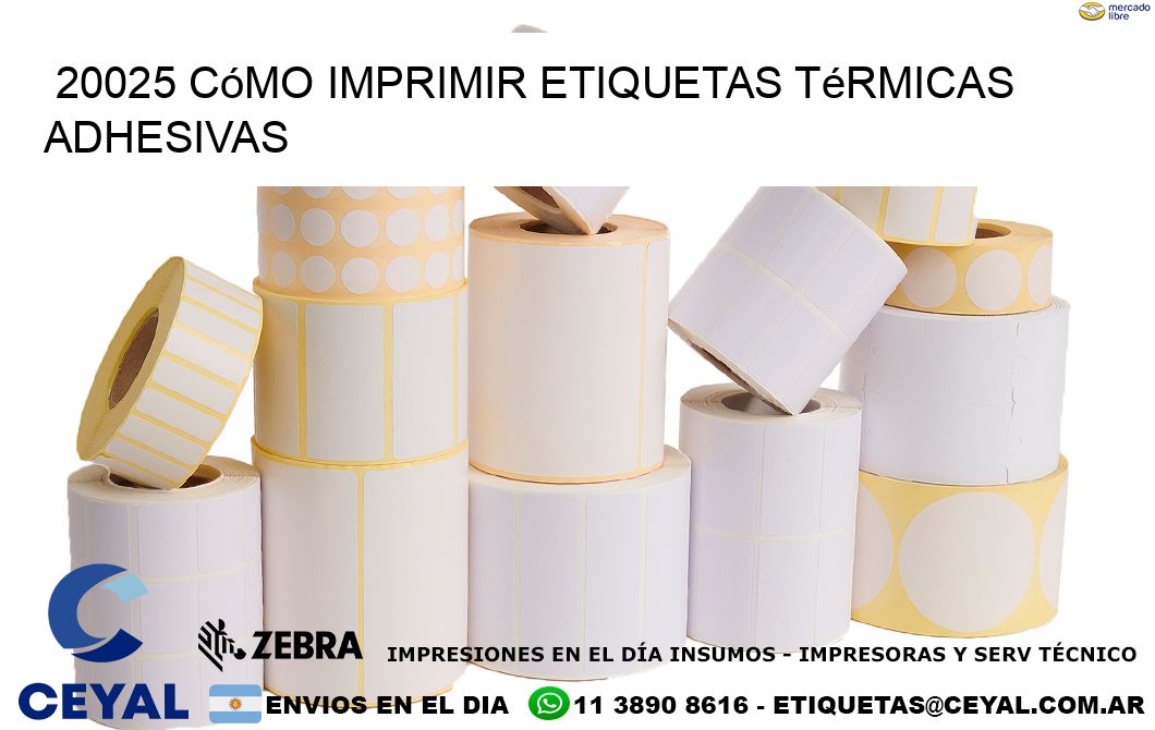 20025 cómo imprimir etiquetas térmicas adhesivas