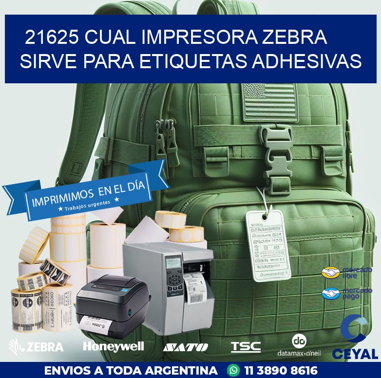 21625 cual impresora zebra sirve para etiquetas adhesivas
