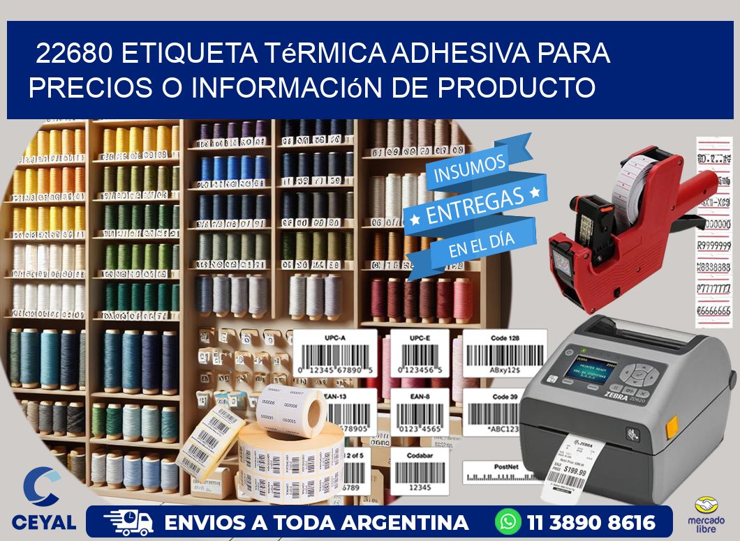22680 Etiqueta térmica adhesiva para precios o información de producto