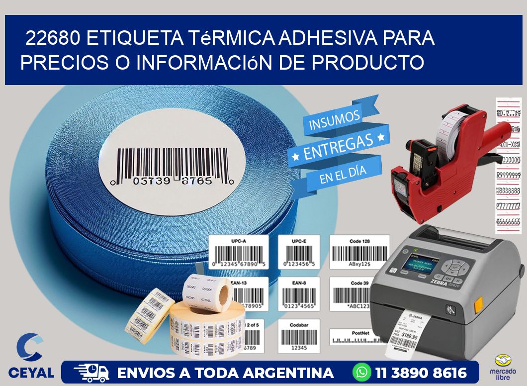 22680 Etiqueta térmica adhesiva para precios o información de producto
