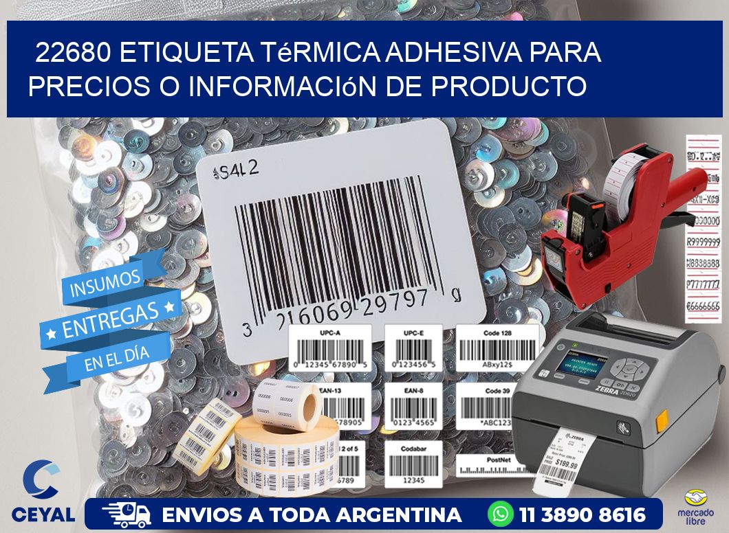 22680 Etiqueta térmica adhesiva para precios o información de producto