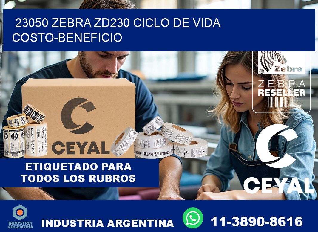 23050 Zebra ZD230 ciclo de vida costo-beneficio