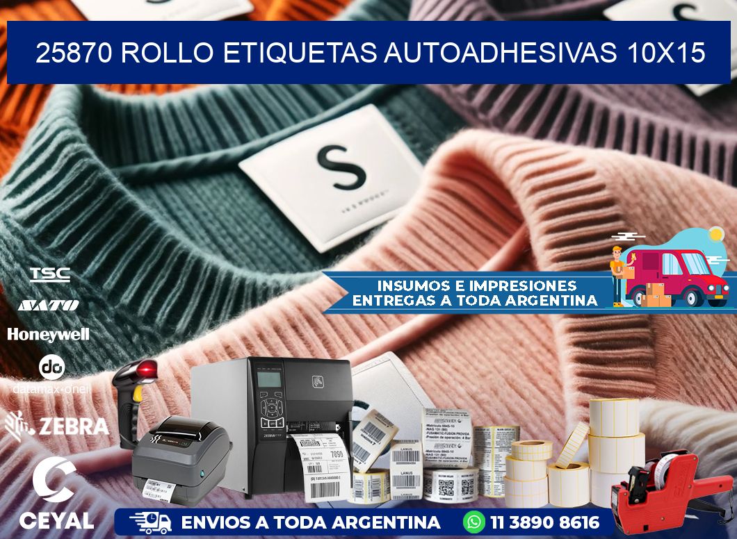 25870 Rollo Etiquetas autoadhesivas 10x15