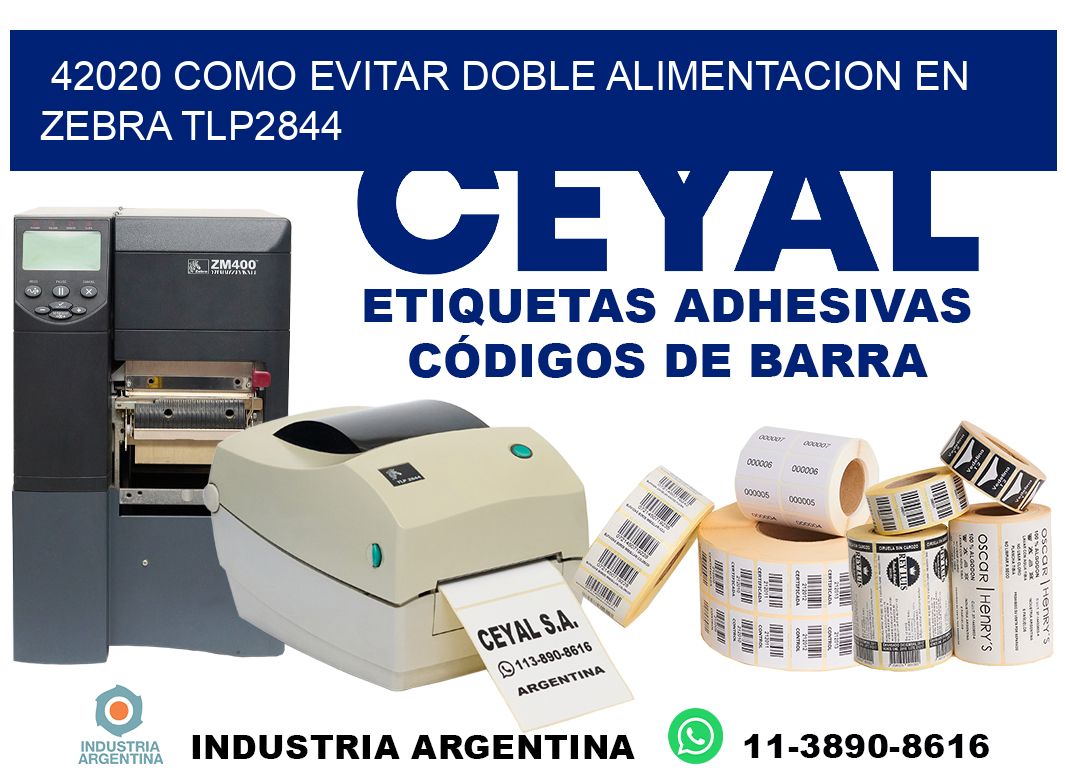 42020 como evitar doble alimentacion en zebra tlp2844