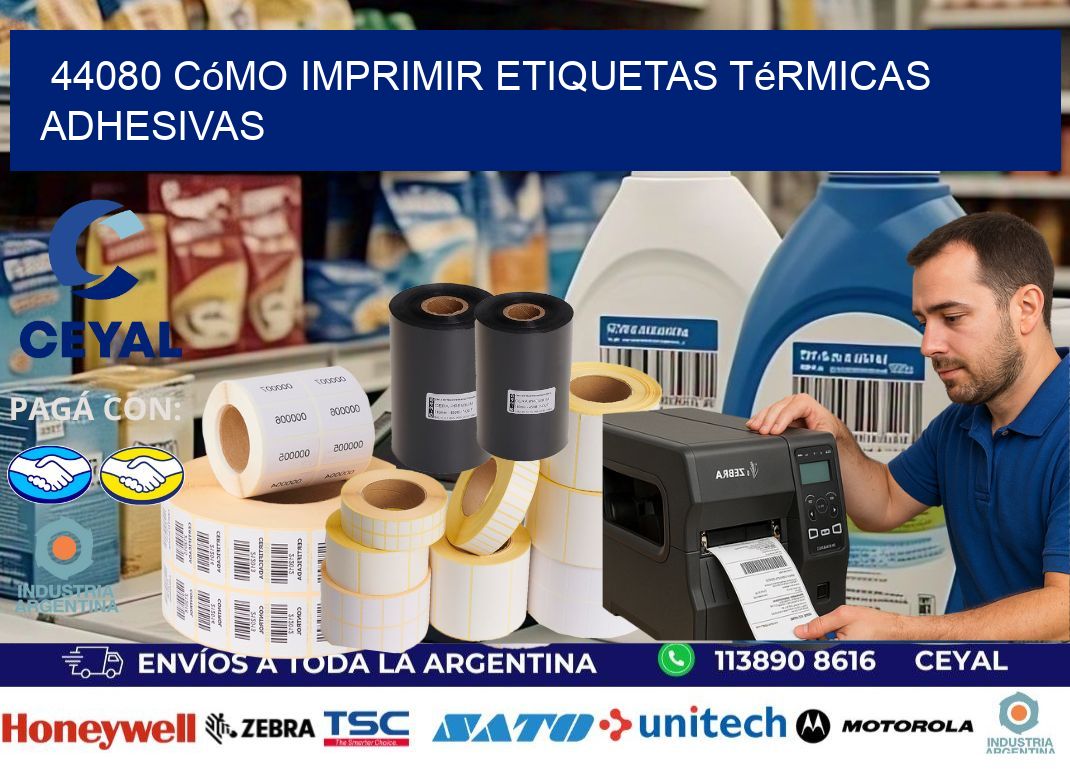 44080 cómo imprimir etiquetas térmicas adhesivas