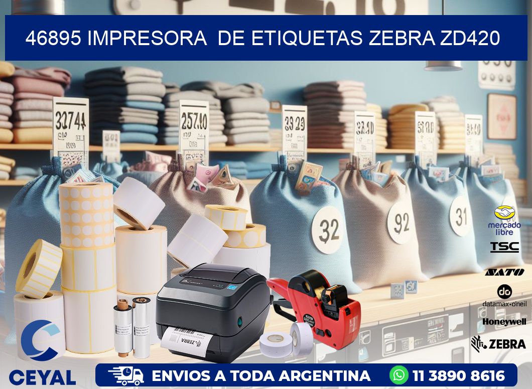 46895 impresora de etiquetas Zebra ZD420