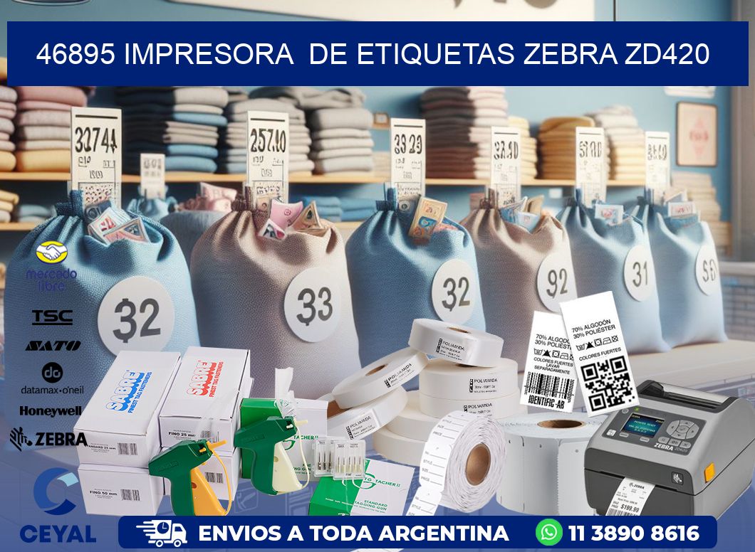 46895 impresora  de etiquetas Zebra ZD420