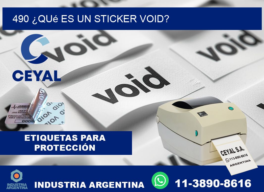 490 ¿Qué es un sticker void?