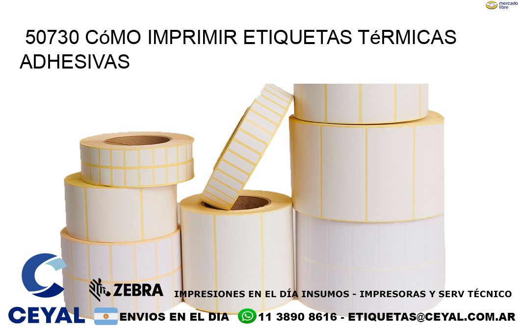 50730 cómo imprimir etiquetas térmicas adhesivas