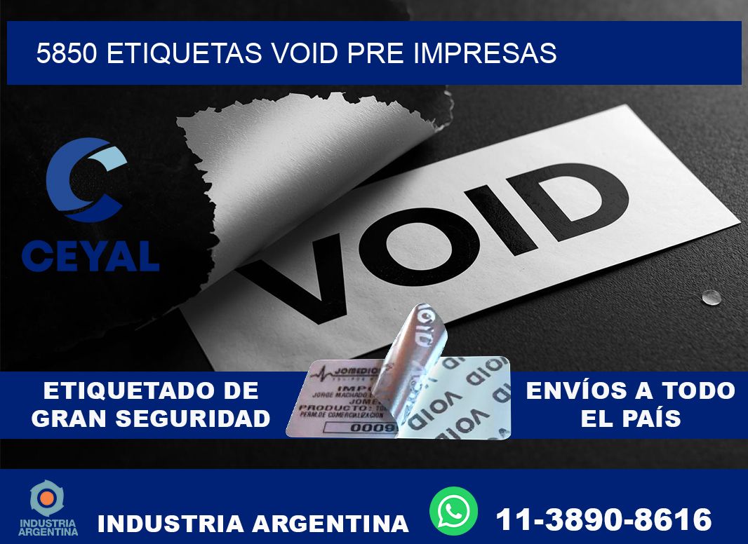 5850 etiquetas void pre impresas