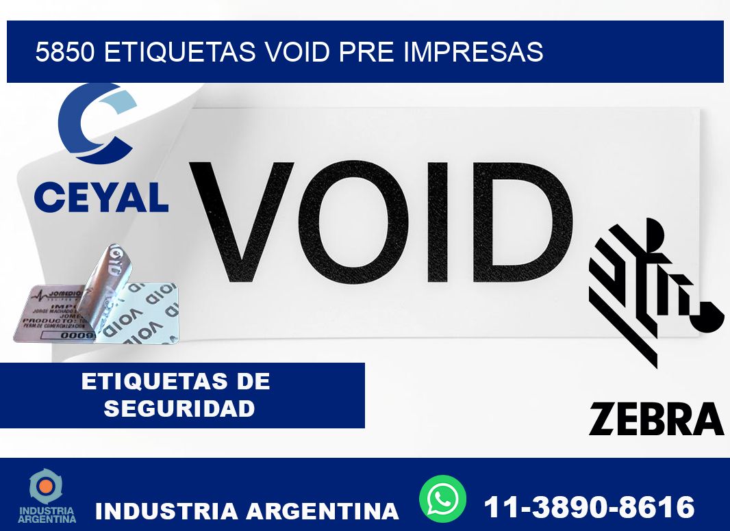 5850 etiquetas void pre impresas