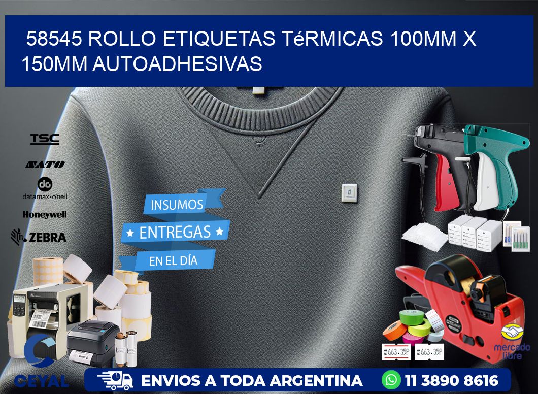 58545 Rollo Etiquetas Térmicas 100mm X 150mm Autoadhesivas