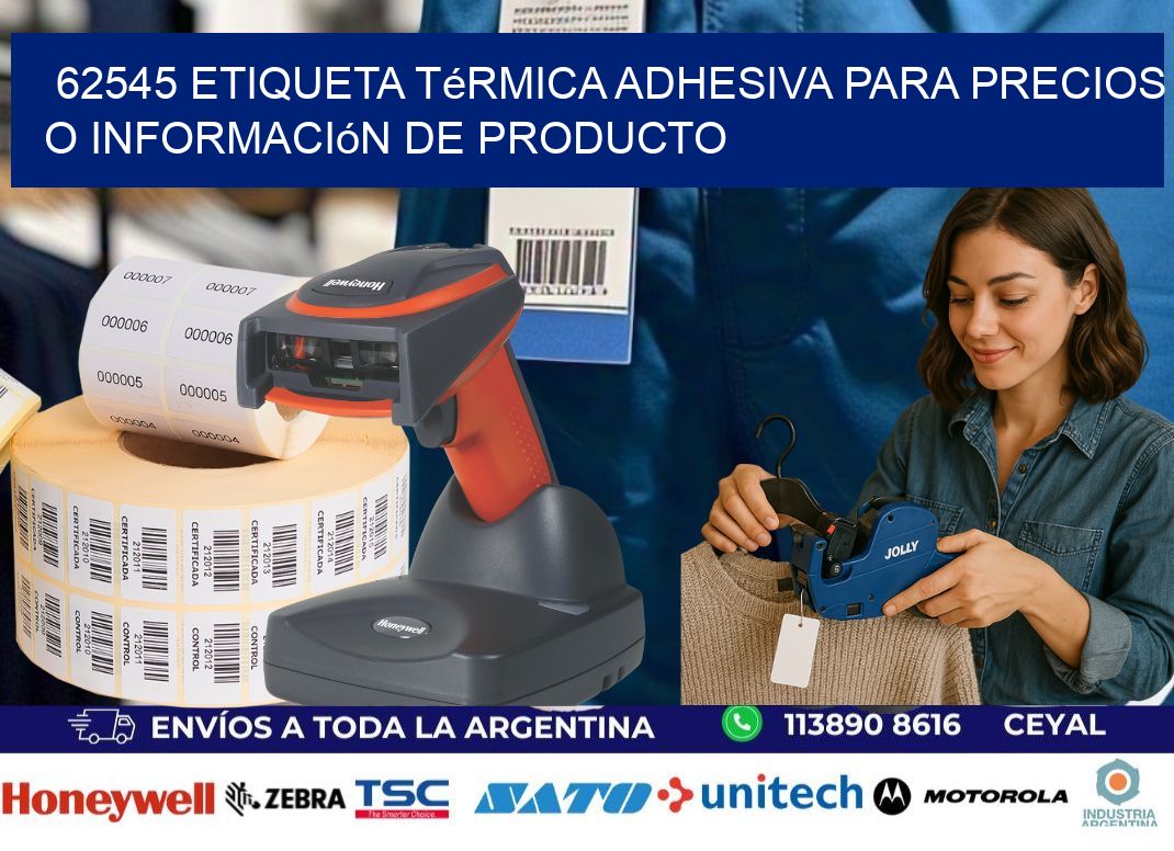 62545 Etiqueta térmica adhesiva para precios o información de producto
