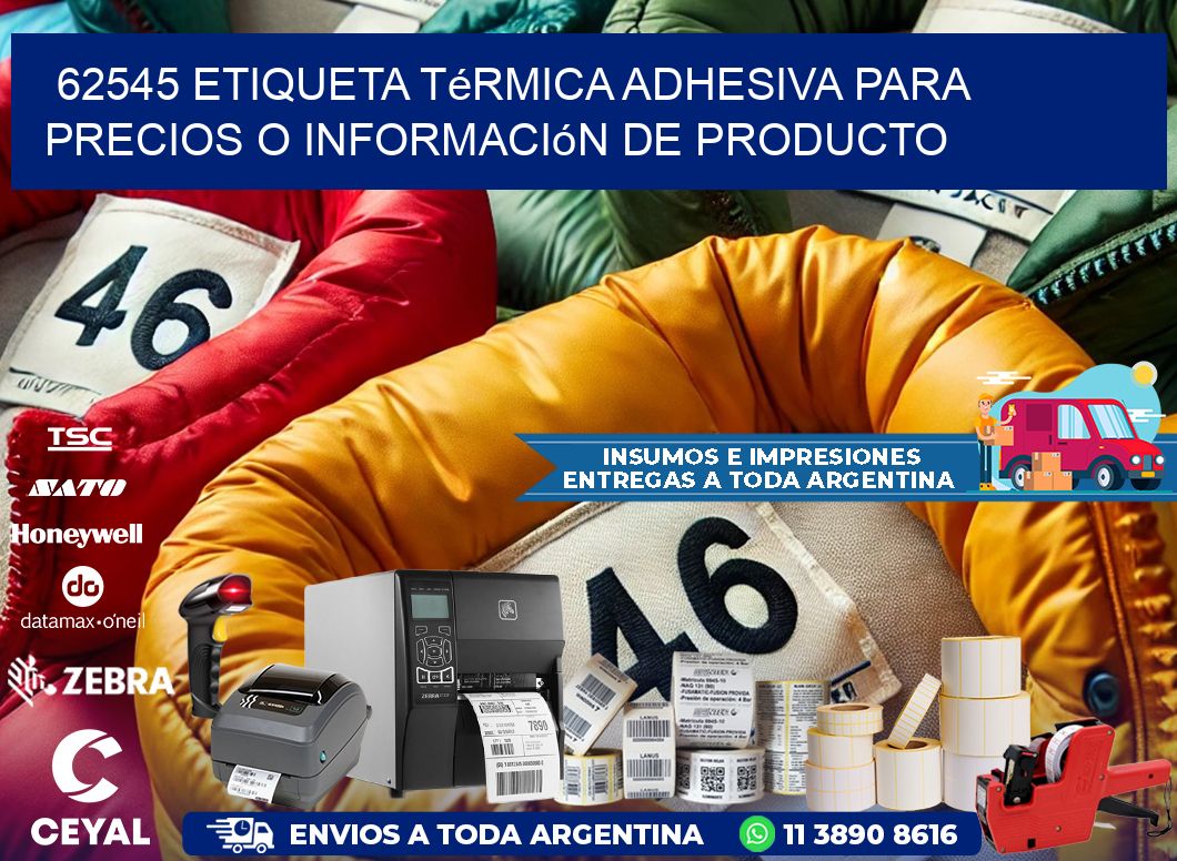 62545 Etiqueta térmica adhesiva para precios o información de producto
