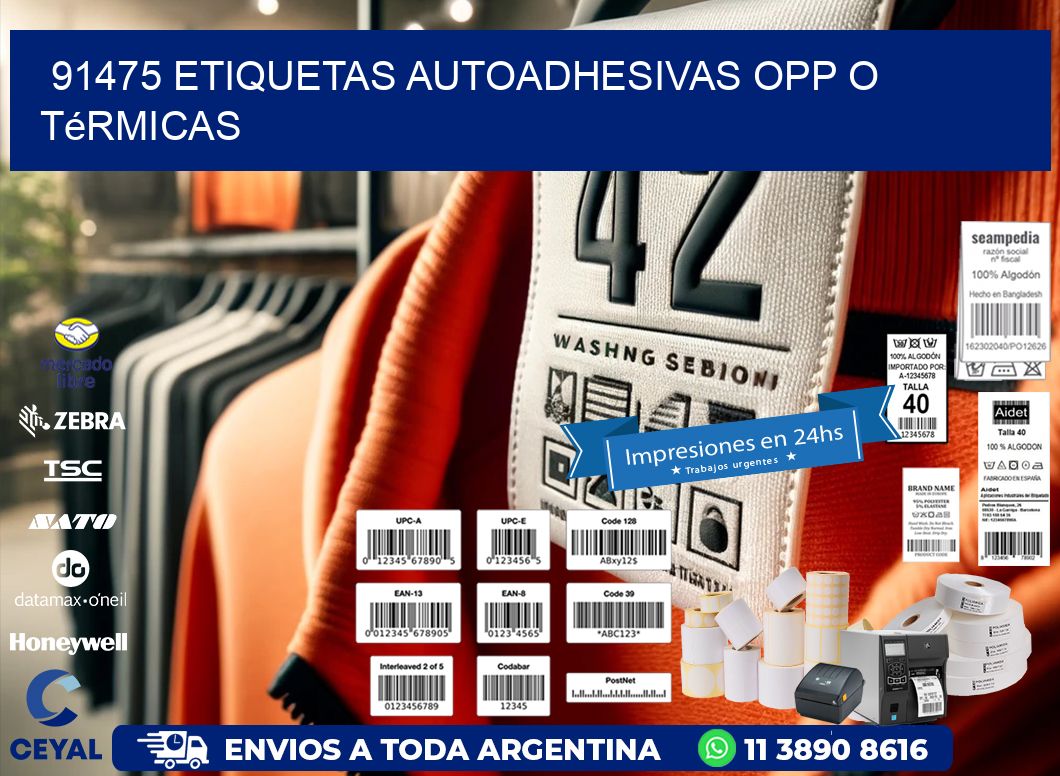 91475 etiquetas autoadhesivas opp o térmicas