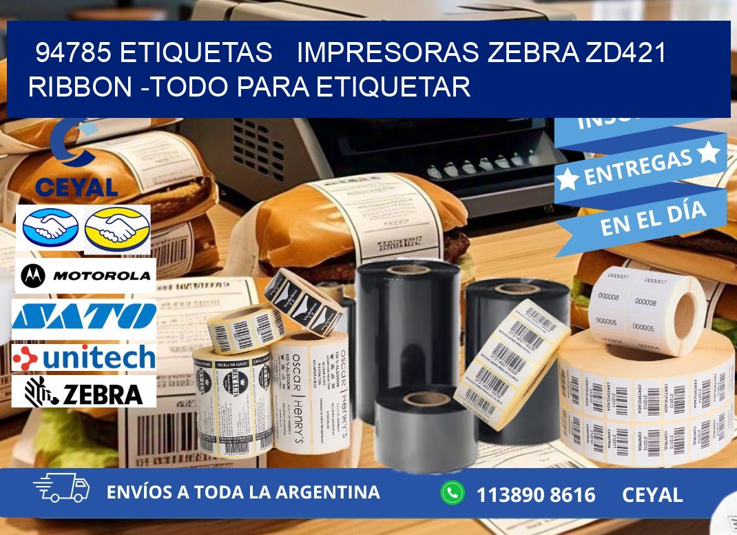 94785 etiquetas   impresoras zebra zd421 ribbon -Todo para Etiquetar
