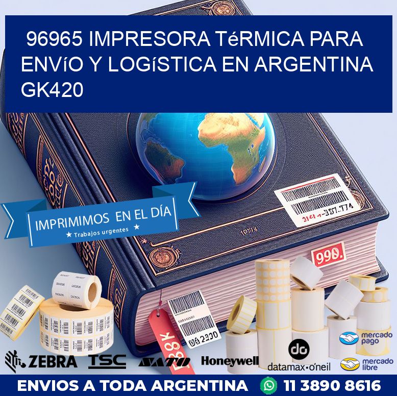 96965 impresora térmica para envío y logística en Argentina GK420