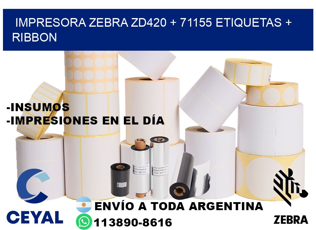impresora zebra zd420 + 71155 etiquetas + ribbon
