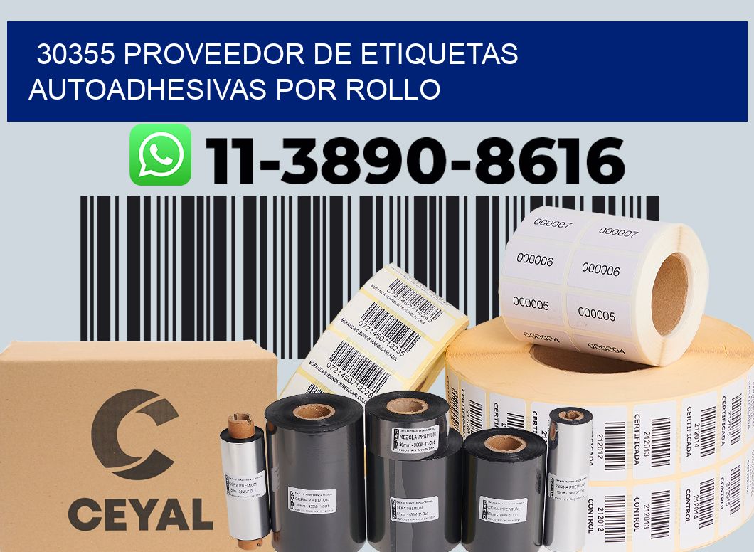 30355 proveedor de etiquetas  autoadhesivas por rollo