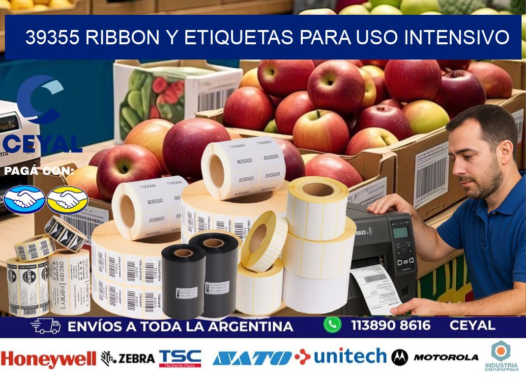 39355 ribbon y etiquetas para uso intensivo