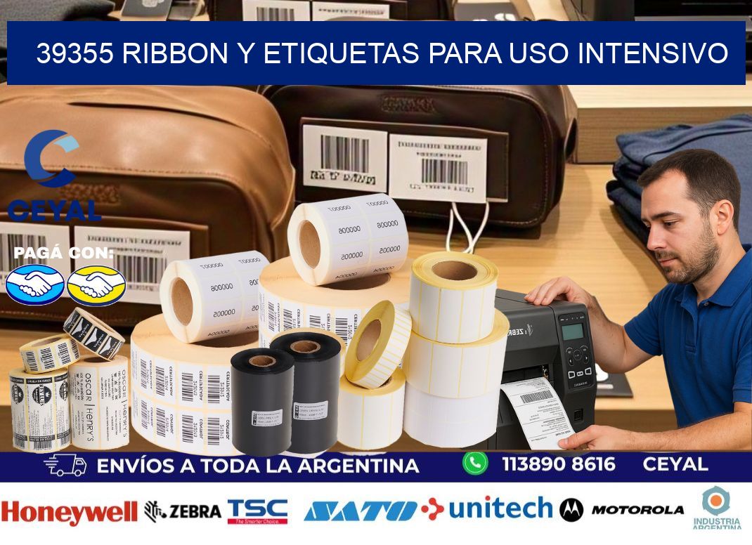39355 ribbon y etiquetas para uso intensivo