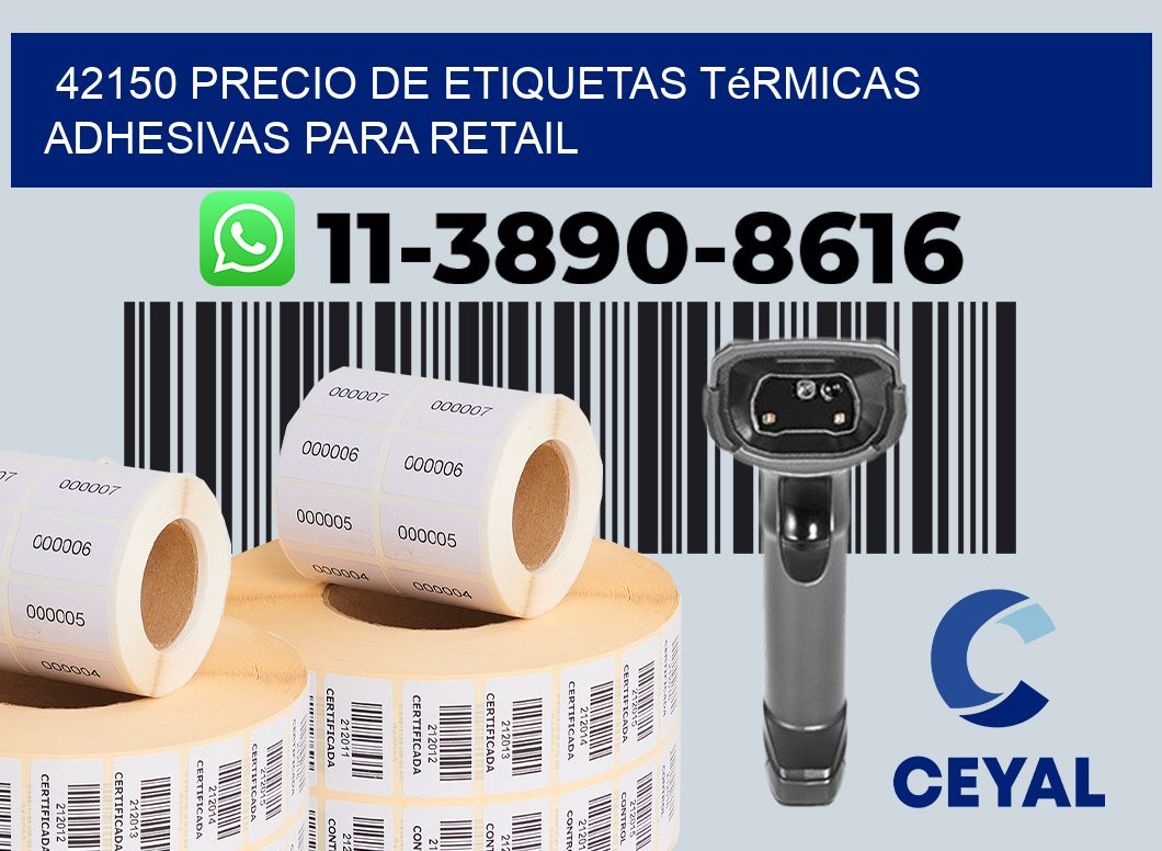 42150 precio de etiquetas térmicas adhesivas para retail