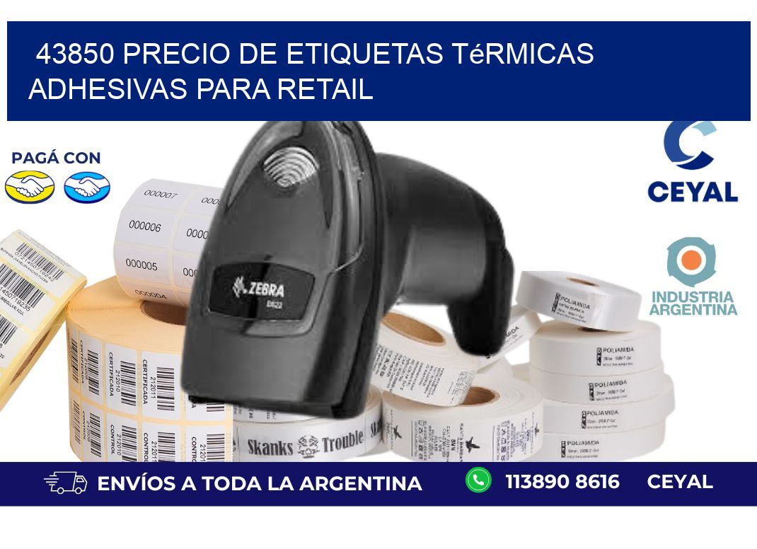 43850 precio de etiquetas térmicas adhesivas para retail