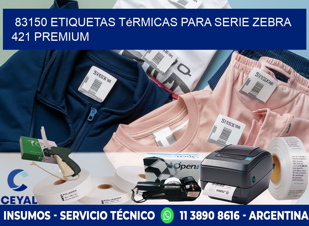 83150 etiquetas térmicas para serie zebra 421 premium