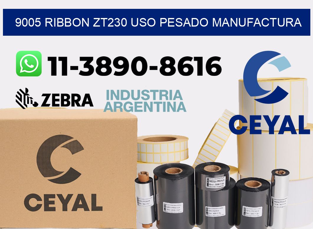 9005 ribbon zt230 uso pesado manufactura