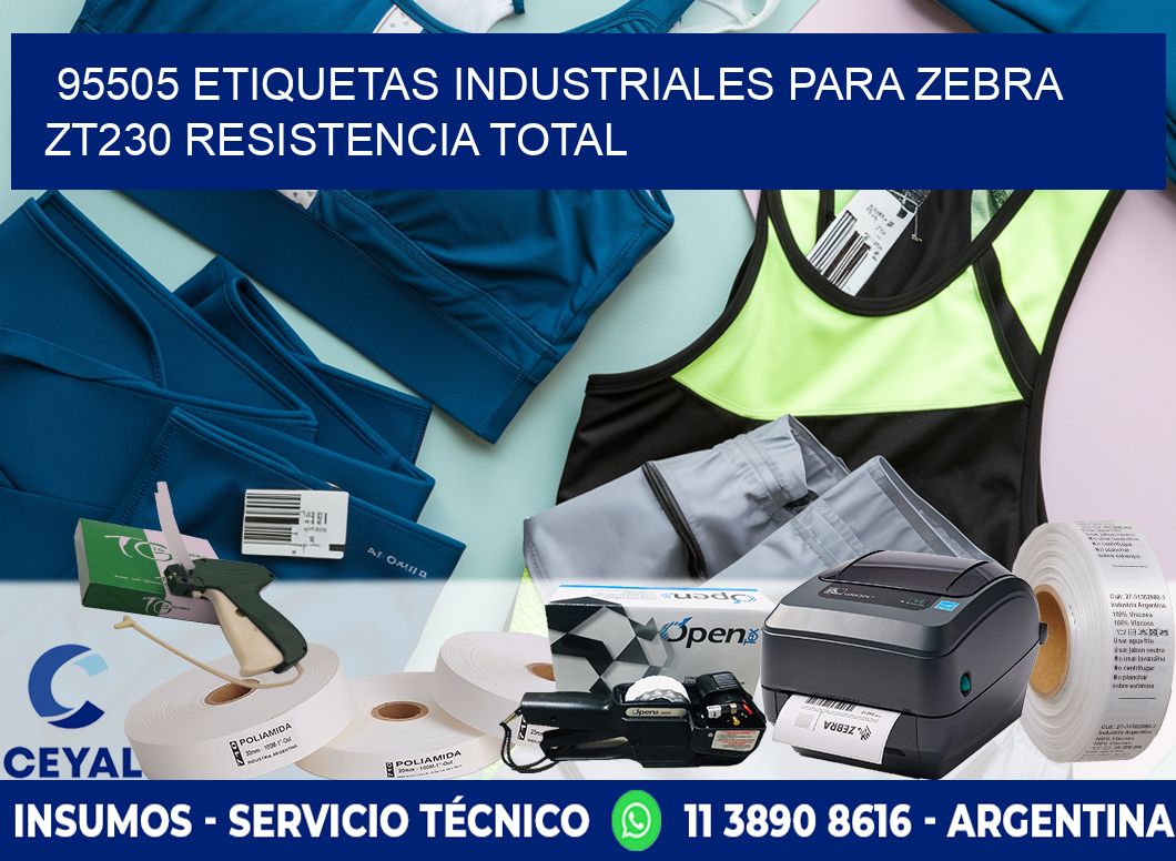 95505 etiquetas industriales para zebra zt230 resistencia total