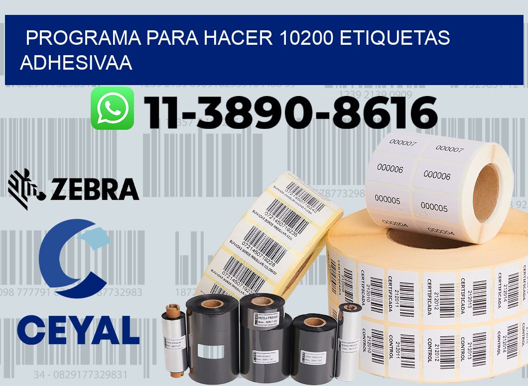 Programa para hacer 10200 etiquetas adhesivaa